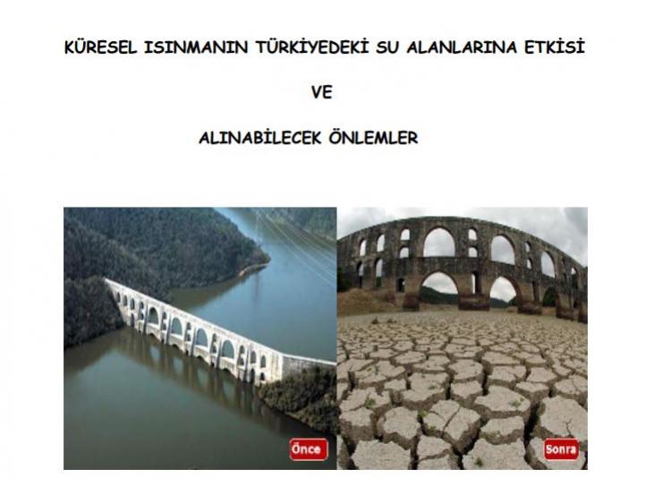  Küresel Isınmanın Türkiye'deki Su kaynaklarına Etkisi ve Alınabilecek Önemler